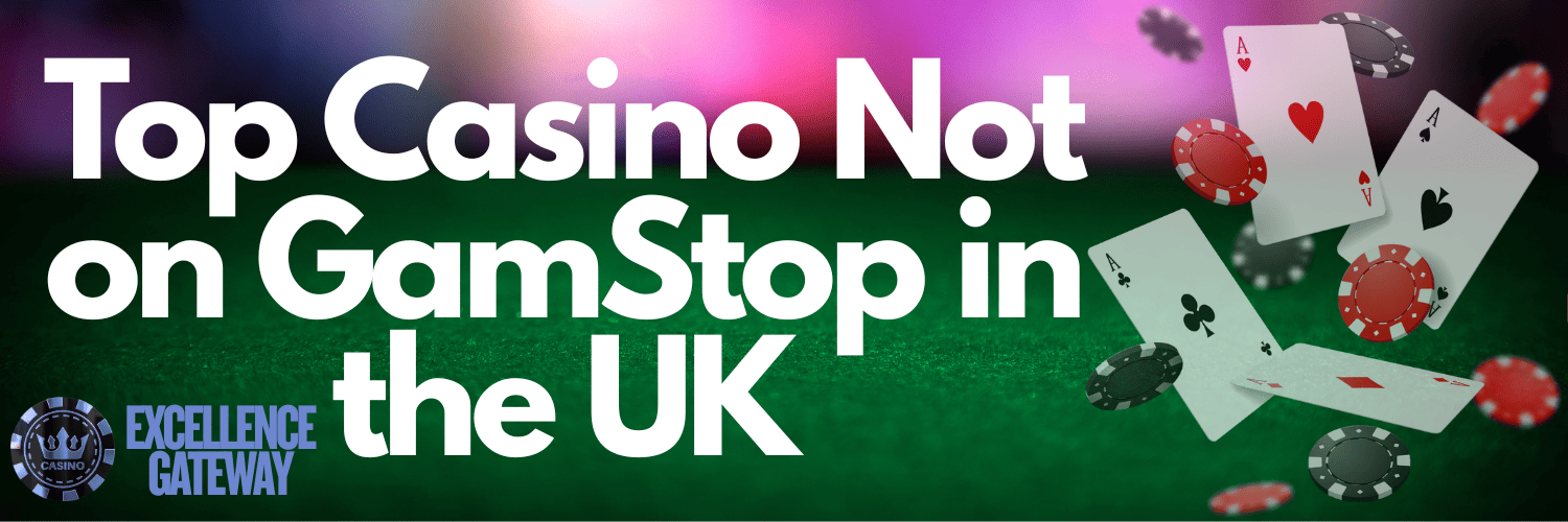 Casino Sites Not on GamStop Where to Play Safely