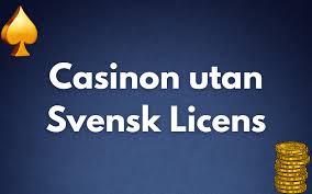 Casino Utan Svensk Licens - En Djupgående Guide 1991689800