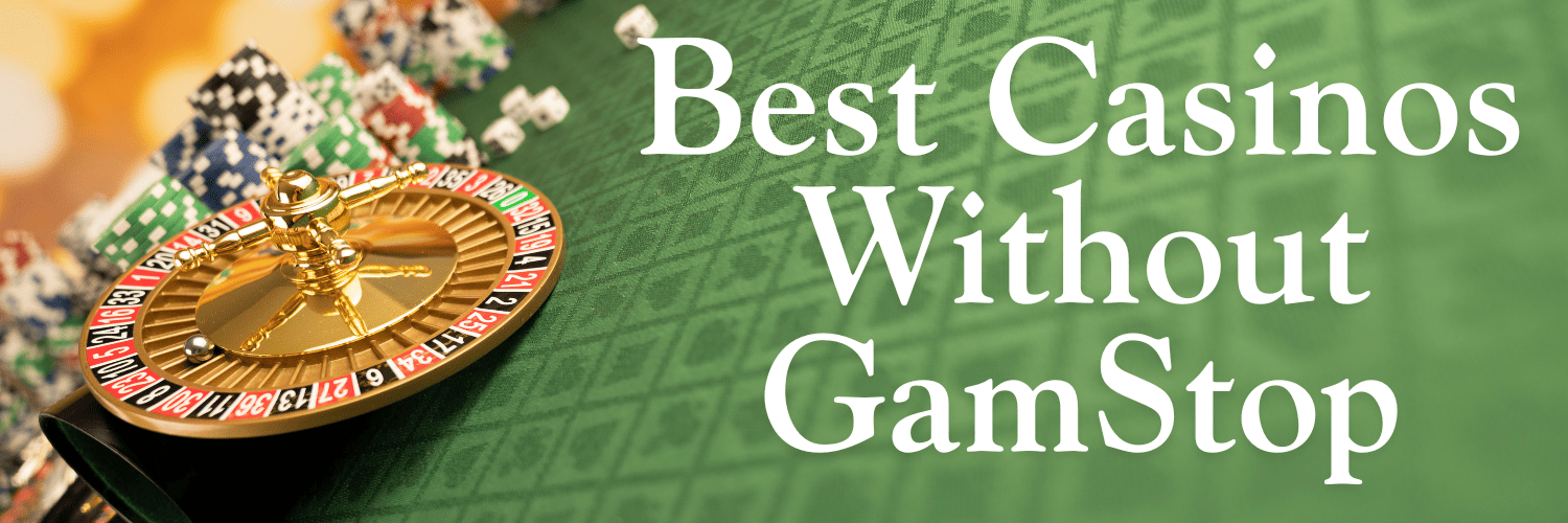 Exploring Casinos Not on Gamstop Your Guide to Alternative Gambling Options
