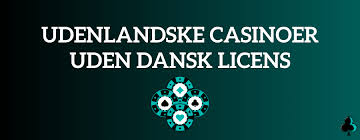 De Bedste Casinoer Uden Dansk Licens En Ultimativ Guide