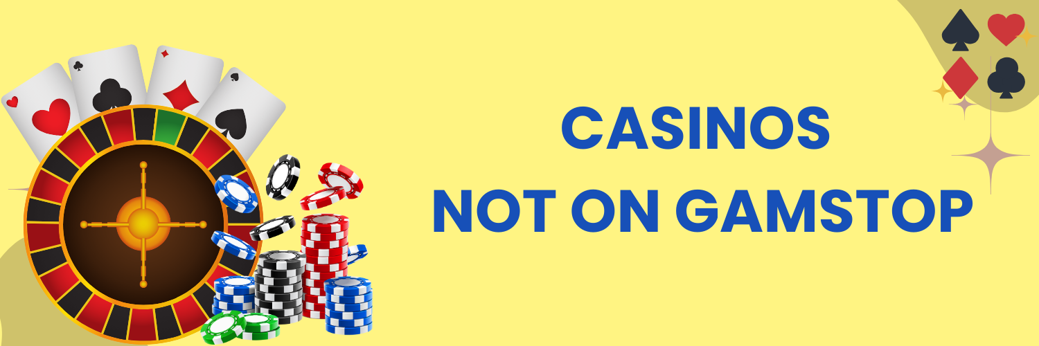 Exploring Casinos Not Registered with GamStop Exploring Casinos Not Registered with GamStop